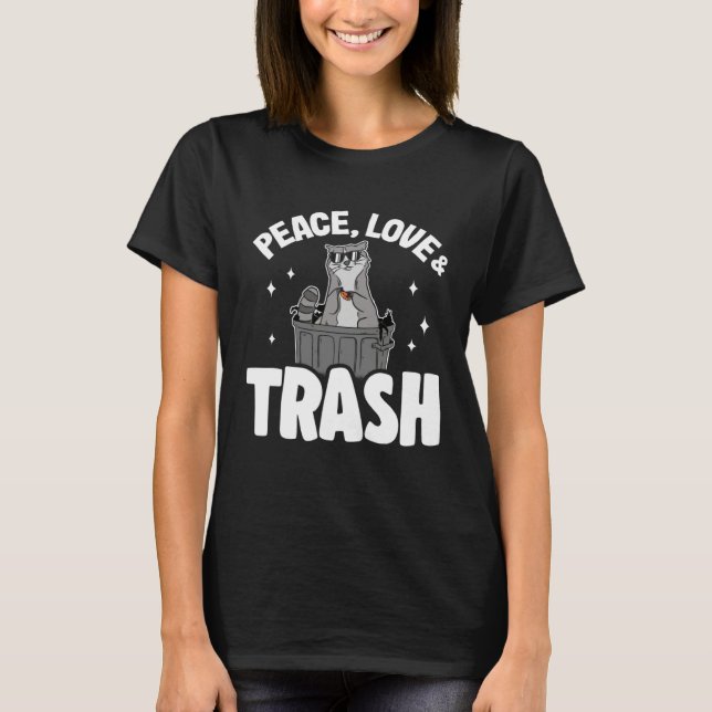 T-shirt Peace, Love & Trash Funny Raccoon 2 (Devant)