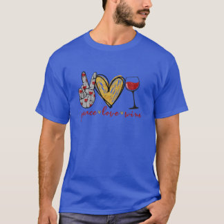 T-shirt Peace Love Wine Funny Wine Lover Drinking Team