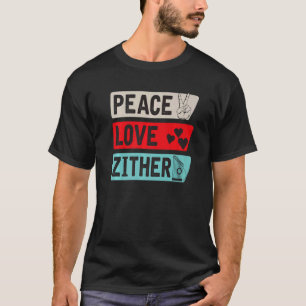 T-shirt Peace Love Zthare Music Instrument Zthare Player