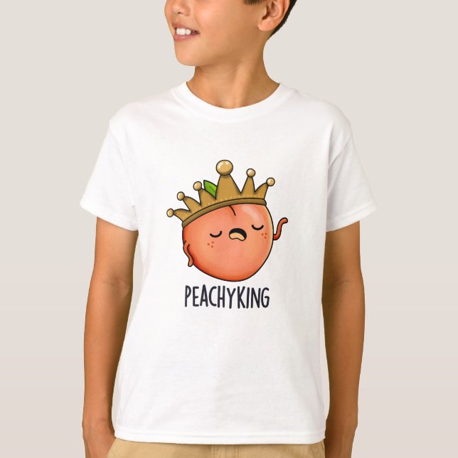 T-shirt Peachy King Funny Peach Pun (Devant)