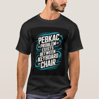 T-shirt Pebkac