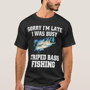 T-shirt Pêche à la basse Sorry I’m en retard j'étais occ
