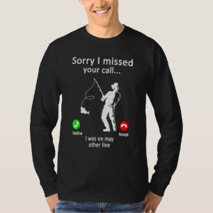 T-shirt Pêche Des Hommes - Désolé D'Avoir Manqué Votre App