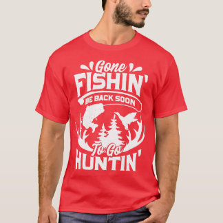 T-shirt Pêche Est Bientôt De Retour Pour Chasse