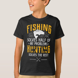 T-shirt Pêche Et Chasse Résoudre Mes Problèmes - Drôle Cad