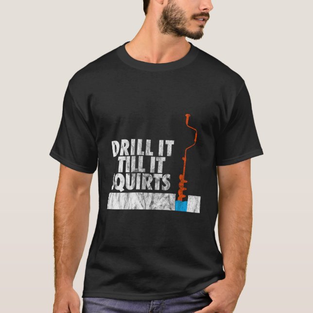 T-shirt Pêche Sur Glace Percer Jusqu'À Ce Qu'Il Éjacule Au (Devant)
