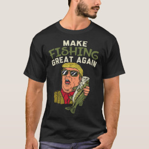 T-shirt Pêcher à nouveau grand Trump amusant pêcheur pêche