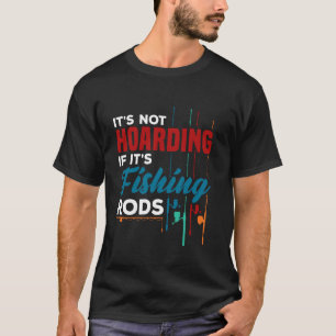 T-shirt Pêcheur Ce n'est pas thésauriser si c'est des cann