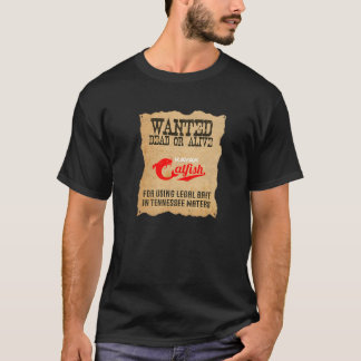 T-shirt Pêcheur de poisson-chat recherché mort ou vif util