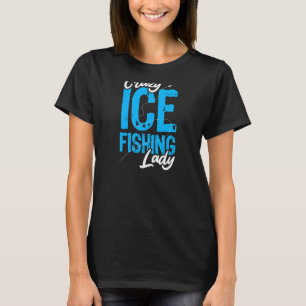 T-shirt Pêcheuse folle de pêche sur glace pour femmes Pass