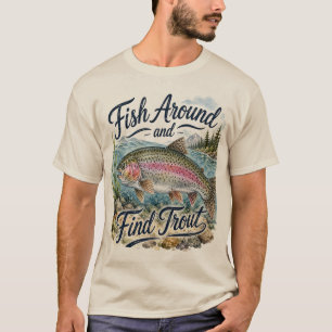 T-shirt Pêchez autour et trouvez Citation Amusante de Trui