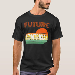 T-shirt Pédiatre, Pédiatre futur