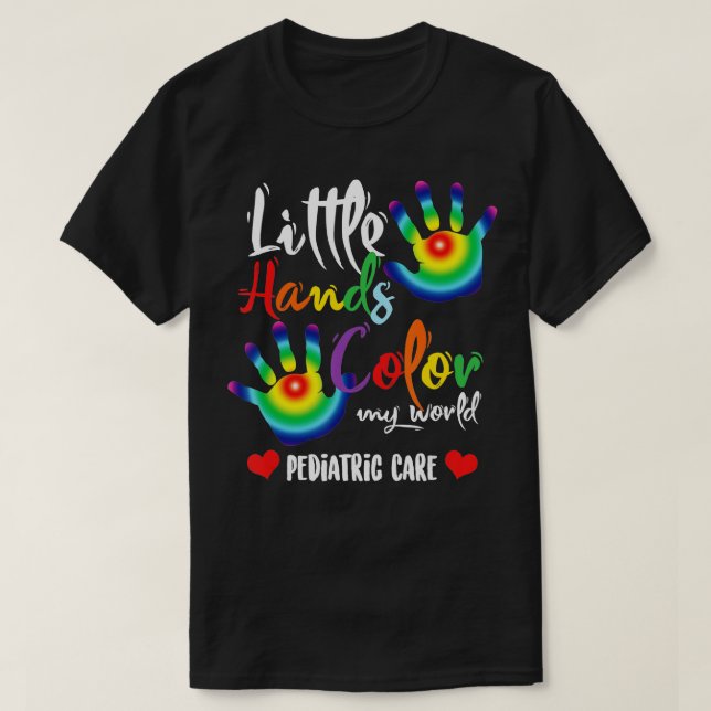 T-shirt Pédiatrie Pédiatrique Infirmière Petite Mains Coul (Design devant)