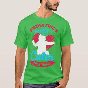 T-shirt Pédiatrie Soins infirmiers pédiatriques Cadeau