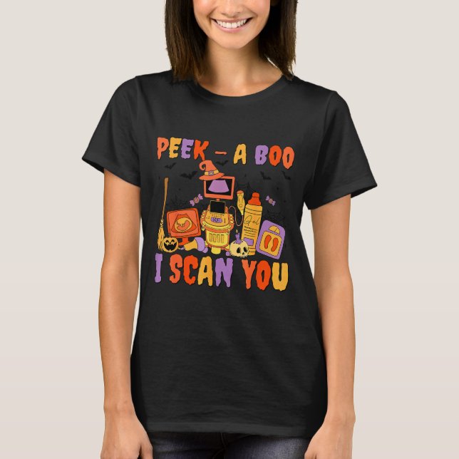 T-shirt Peek A Boo I Scan You Soky Sonographer Ultrasound  (Devant)