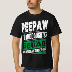 T-shirt Peepaw Grandgirl Irish Squad Unbreakablebond