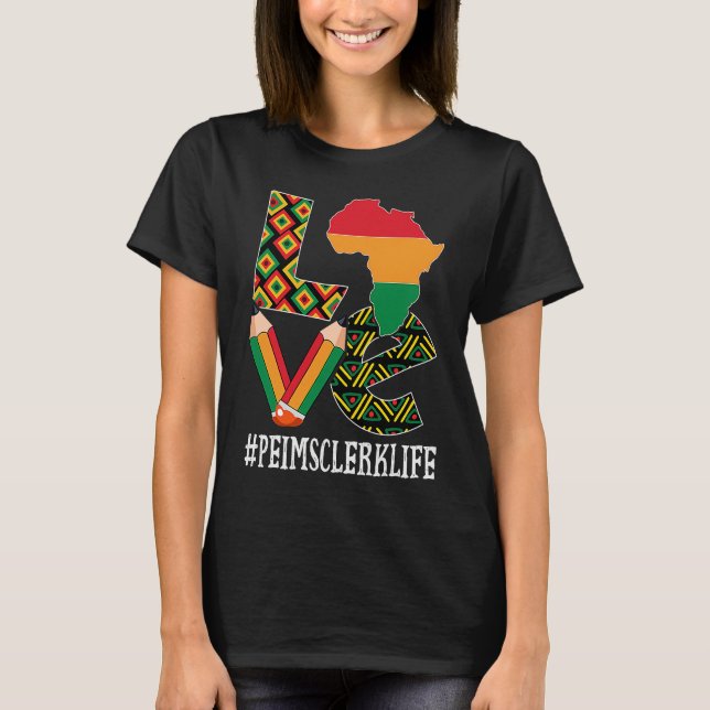 T-shirt Peims Clerk Love Map African American Black Histor (Devant)