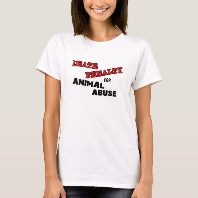 T-SHIRT PEINE DE MORT POUR L'ABUS ANIMAL (Devant)