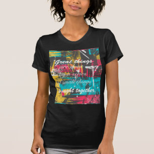 T-shirt Peinture cool coups de célèbre citation "Bonnes