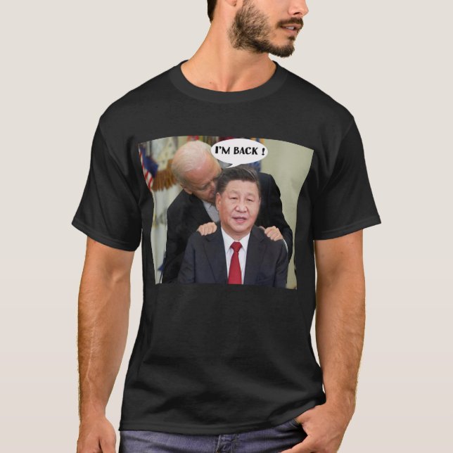 T-SHIRT PÉKIN BIDEN JE SUIS DE RETOUR (Devant)