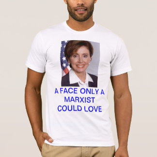T-shirt Pelosi : Un visage seulement qu'un marxiste