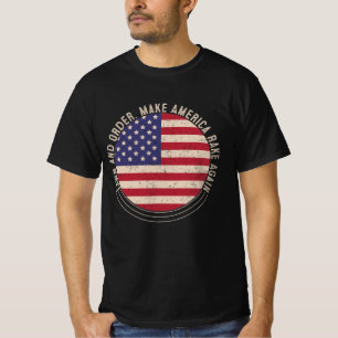 T-shirt Pelouse et ordre. Rétablir le rôle de l'Amériqu