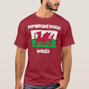 T-shirt Pembroke Dock, Pays de Galles avec drapeau gallois