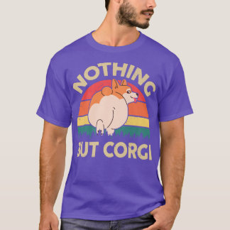 T-shirt Pembroke Welsh Corgi Butt Rien D'Autre Que Corgi M
