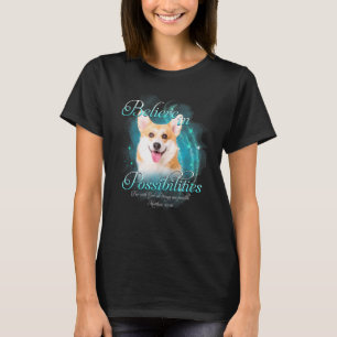 T-shirt Pembroke Welsh Corgi Chien Croire En Possibilités