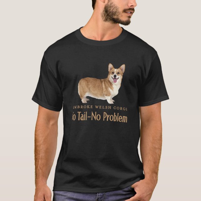 T-shirt Pembroke Welsh Corgi, Pas de queue - Pas de problè (Devant)
