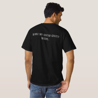 T-shirt Pendant que ma guitare pleure doucement