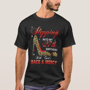 T-shirt Pénétrer dans mon 27e anniversaire avec la grâce d