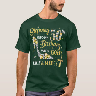 T-shirt Pénétrer dans mon 50e anniversaire avec Dieu grâce