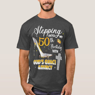 T-shirt Pénétrer Dans Mon 50E Anniversaire Avec Dieu Grâce