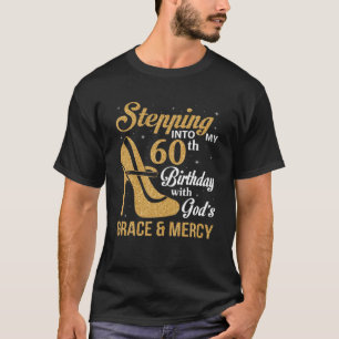 T-shirt Pénétrer Dans Mon 60E Anniversaire Avec La Grâce D