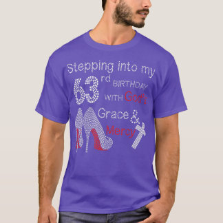 T-shirt Pénétrer Dans Mon 63E Anniversaire Avec Dieu Grâce