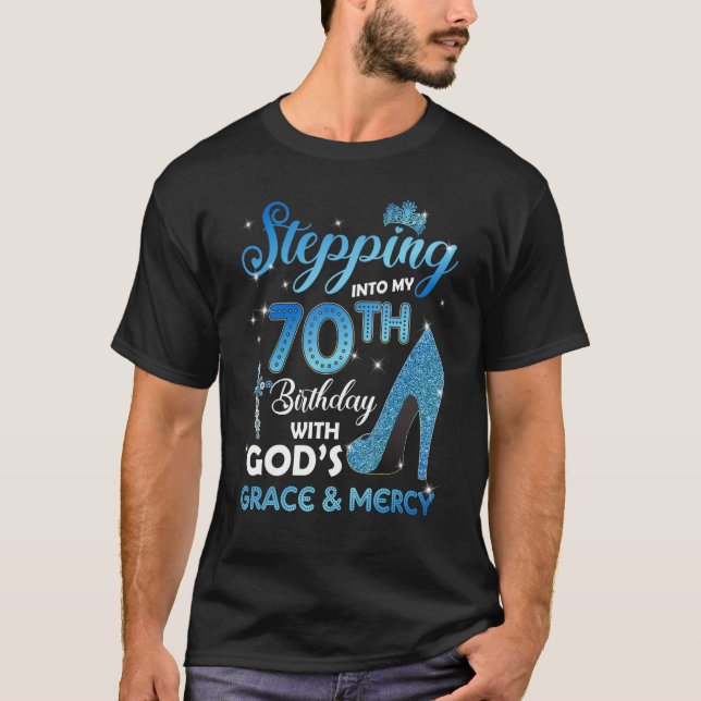 T-shirt Pénétrer dans mon 70e anniversaire avec la grâce d (Devant)