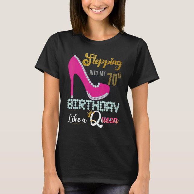 T-shirt Pénétrer dans mon 70e anniversaire Lika A Queen 70 (Devant)
