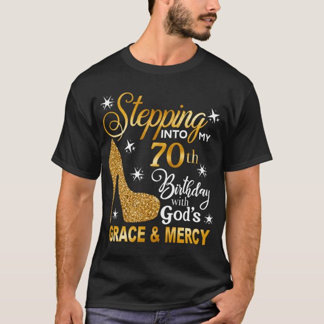T-shirt Pénétrer Dans Mon 70Ème Avec La Grace Mercy De Die (Devant)