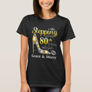 T-shirt Pénétrer dans mon 80e anniversaire avec la grâce d