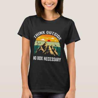 T-shirt Pense à l'extérieur aucune boîte nécessaire randon