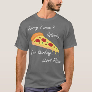 T-shirt Penser À La Pizza Drôle Dire Italien Food 320