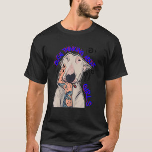 T-shirt Penser Occupé À Propos Des Filles Fumée De Chien