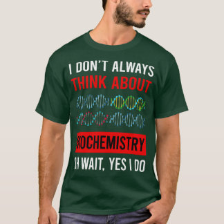 T-shirt Pensez à Biochimie Biochimiste