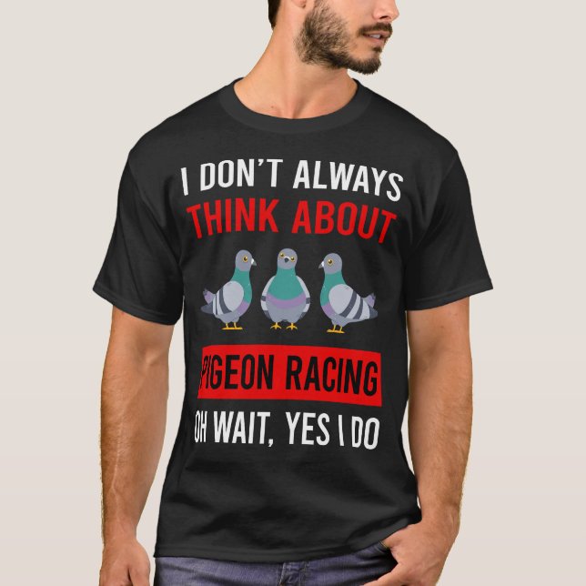 T-shirt Pensez À Pigeon Racing (Devant)