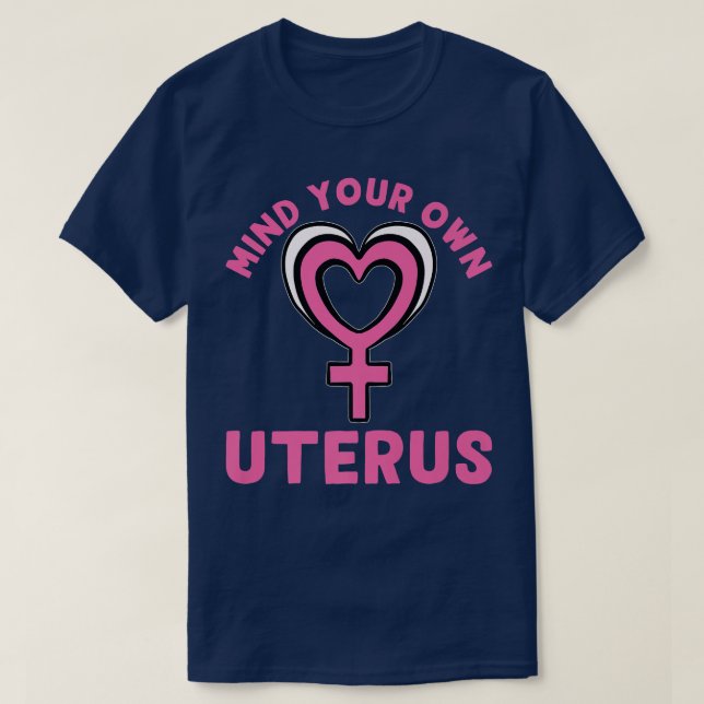 T-shirt Pensez À Votre Propre Uterus Feminism Design Pour  (Design devant)