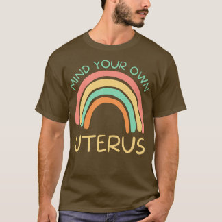 T-shirt Pensez à votre propre utérusDroits des femmes fémi
