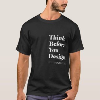 T-shirt Pensez avant que vous conceviez