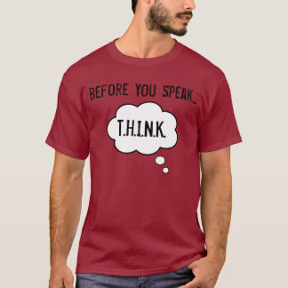 T-shirt Pensez avant que vous parliez