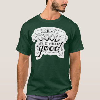 T-shirt Pensez bien et ce sera bien 3ème Ed